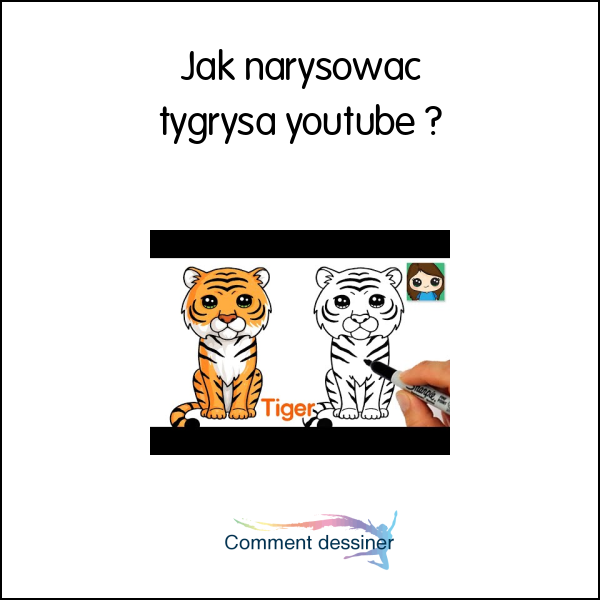 Jak narysować tygrysa youtube